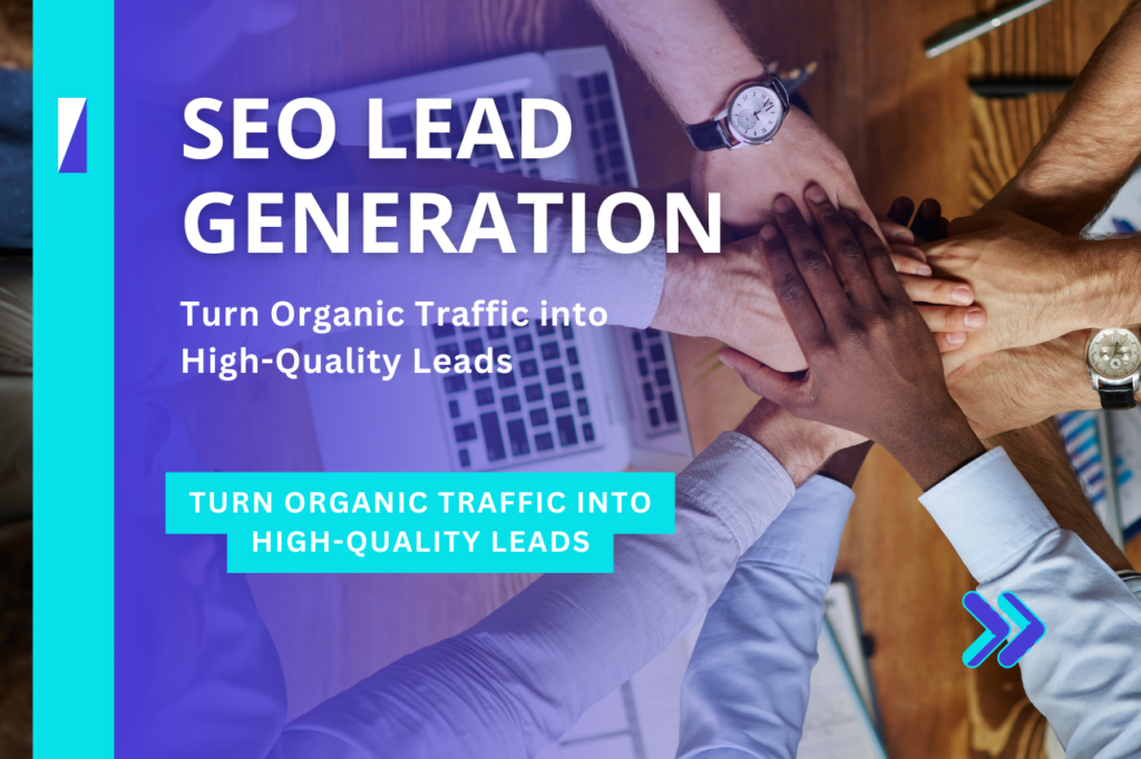 SEO lead generation strategies to attract quality leads